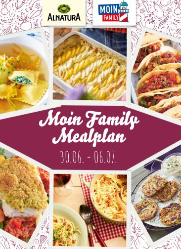MOIN family Mealplan, 30.06-06.07